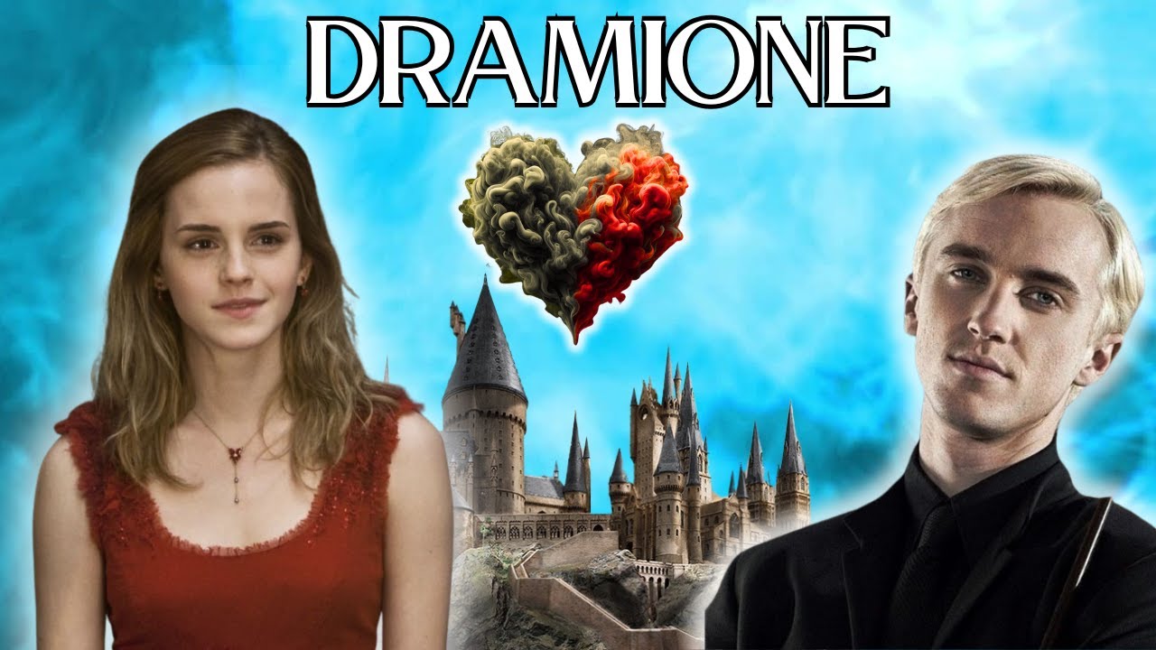 DRAMIONE - A song for DRACO MALFOY and HERMIONE GRANGER