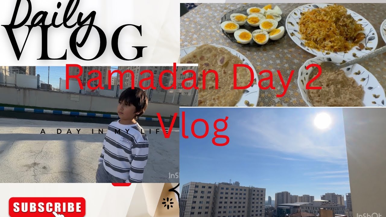 Ramadan Day 2 Routine | Sehri, Friday Vibes & Kids Playtime 🤍