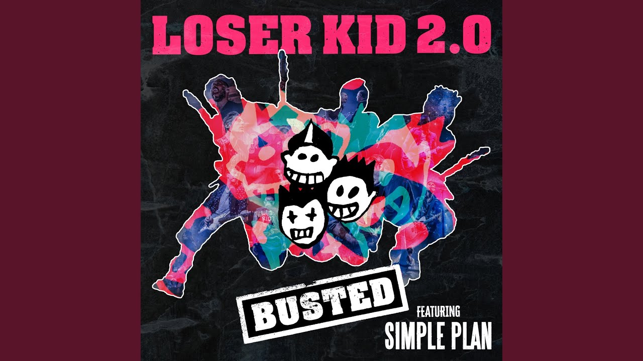 Loser Kid 2.0 (feat. Simple Plan)