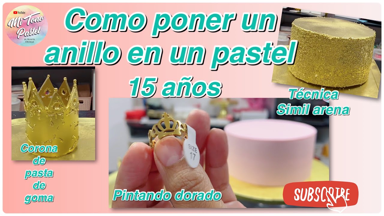 Anillo en pastel de 15 Años, modelado de corona, pintado en dorado técnica simil arena ( Tutorial)