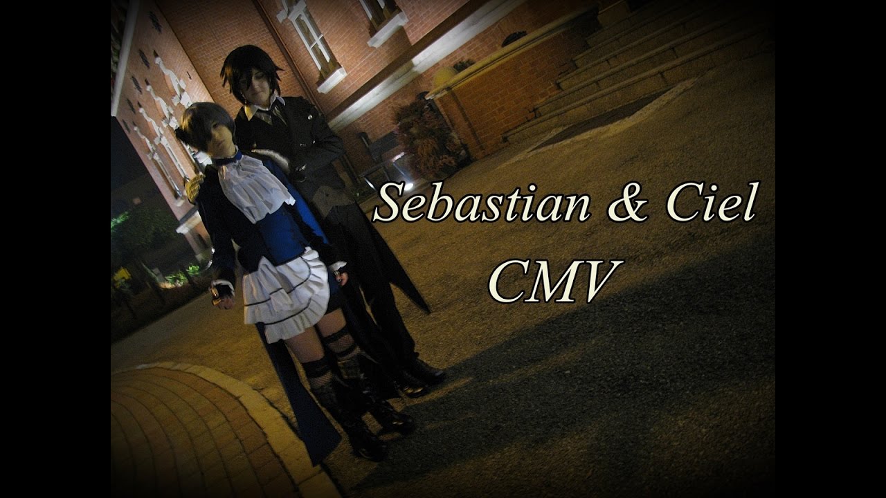 Sebastian & Ciel ||CMV||