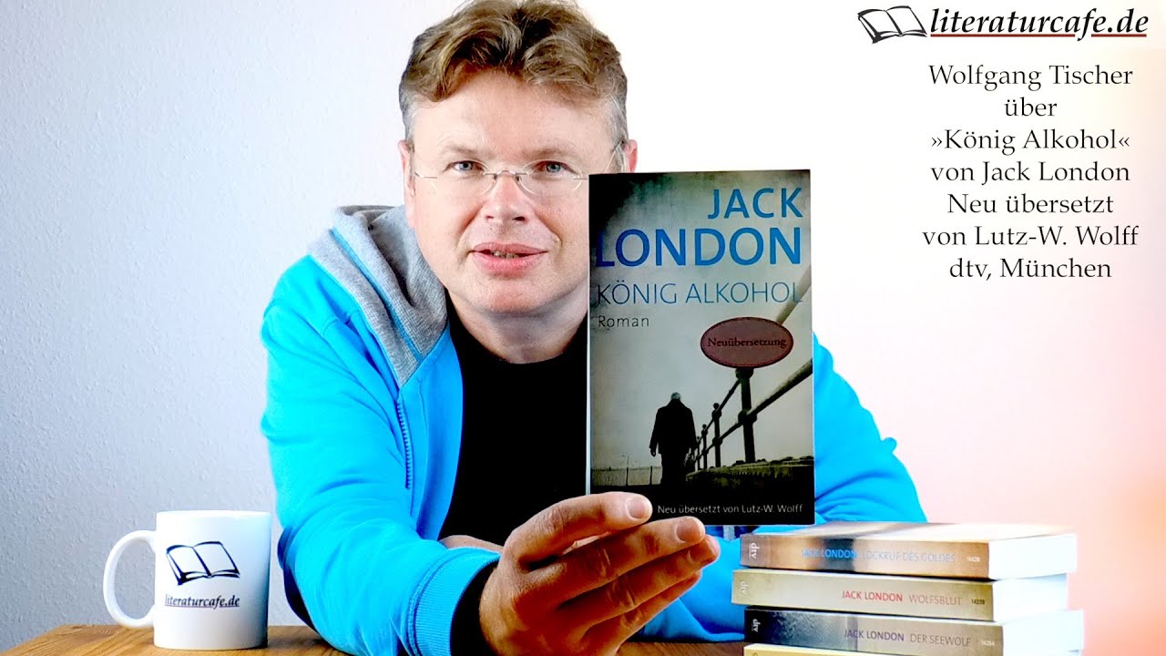 Jack London lesen: König Alkohol