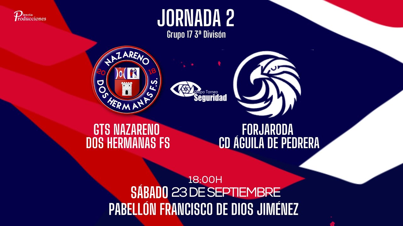 2ª Jornada Grupo XVII 3ª 2023-2A | GTS Nazareno Dos Hermanas FS - Forjaroda Águila de Pedrera
