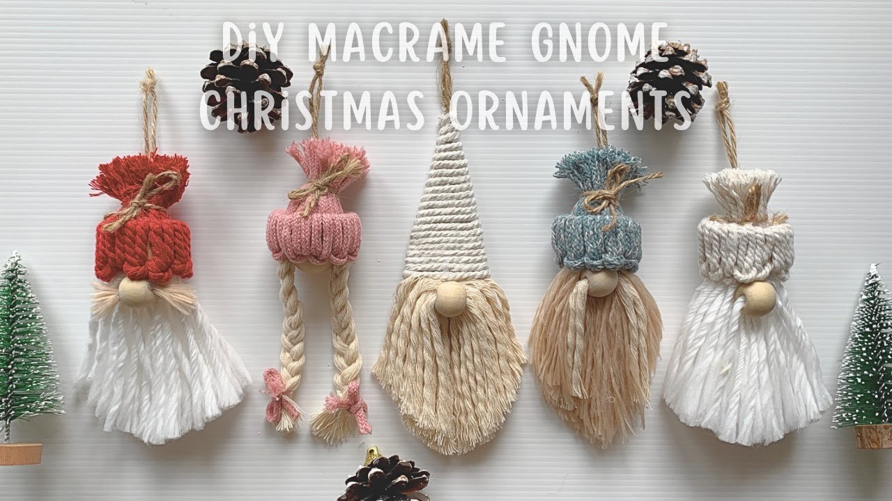 DIY | Macrame Christmas Ornaments | Macrame Gnome Tutorial | Christmas Decorations