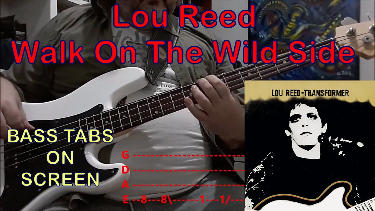 Lou Reed - Walking on The Wild Side (#basscover with tabs)