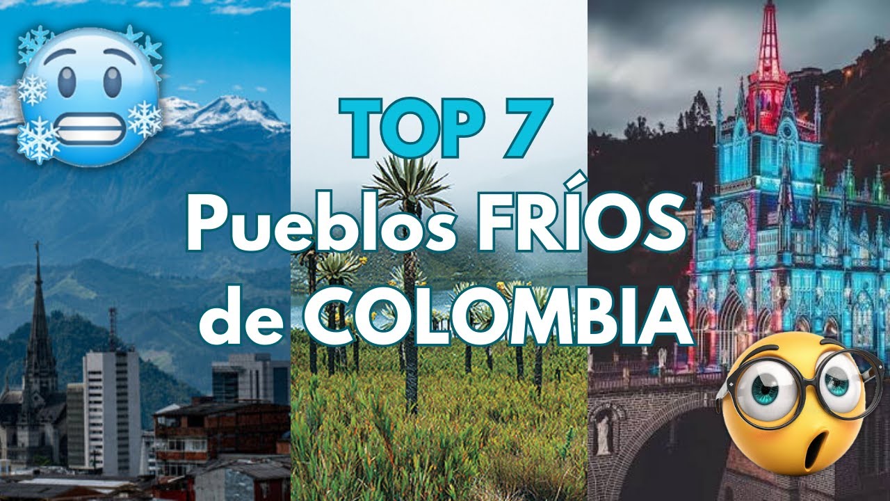 7 pueblos de Colombia donde el frío es extremo ❄️