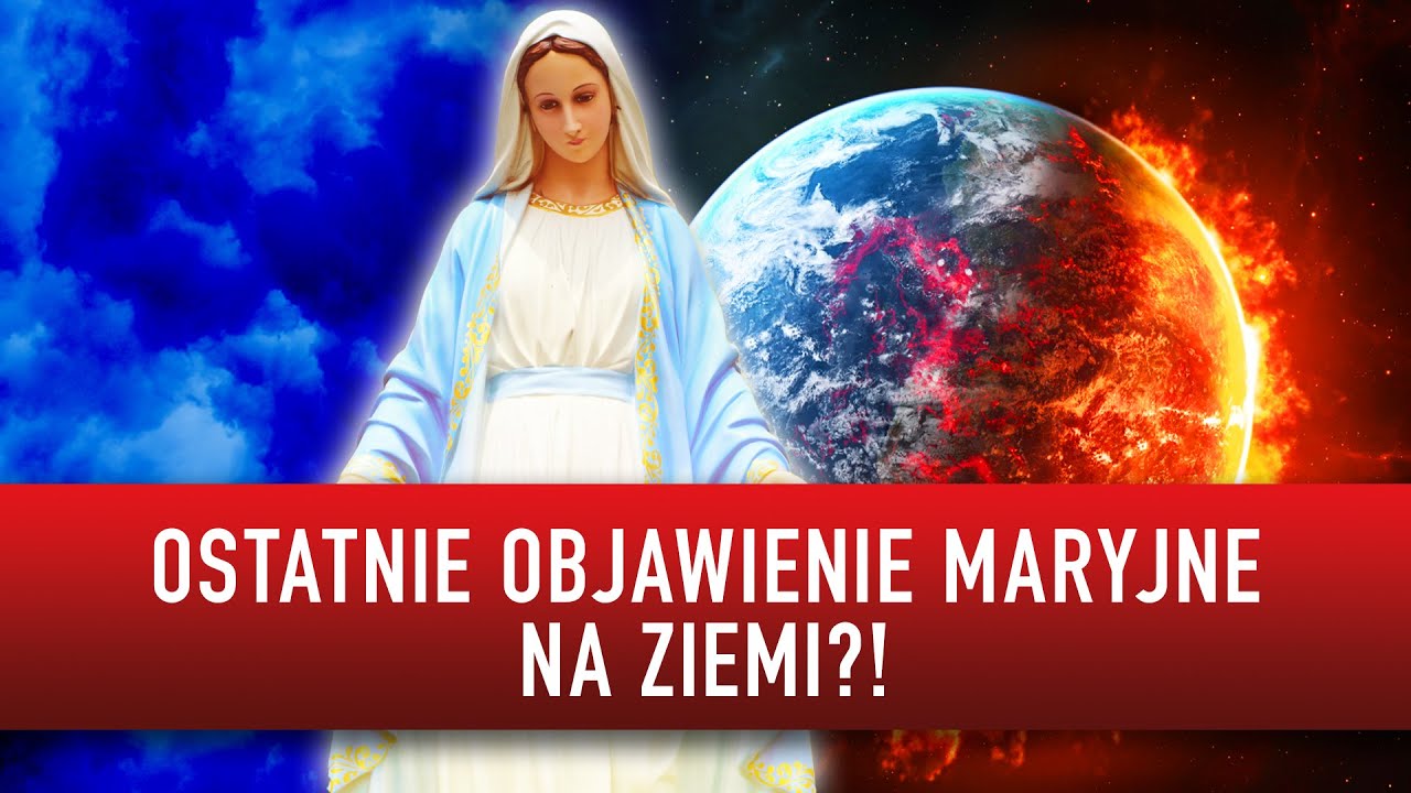 OSTATNIE OBJAWIENIE MARYJNE NA ZIEMI?!  TAJEMNICZE PROROCTWO I Podcast