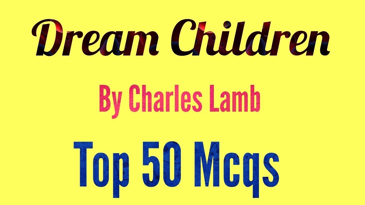 Dream Children: A Reverie Practice Set for MP TET GRADE 1/TGT/PGT and Other Exams