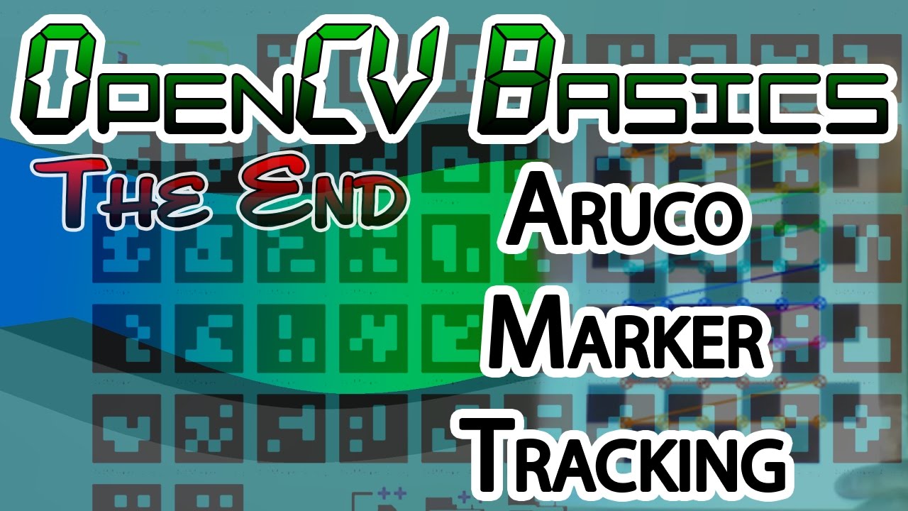 OpenCV Basics - 21 - Aruco Marker Tracking