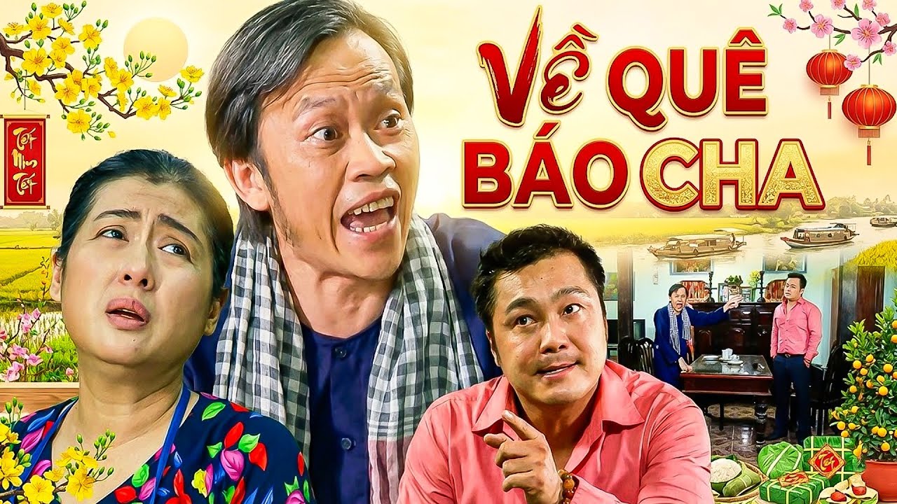 Phim Hài Hoài Linh - TẾT VỀ QUÊ BÁO CHA | PHIM HÀI TẾT VIỆT NAM MỚI HAY NHẤT | PHIM VIỆT NAM THVL
