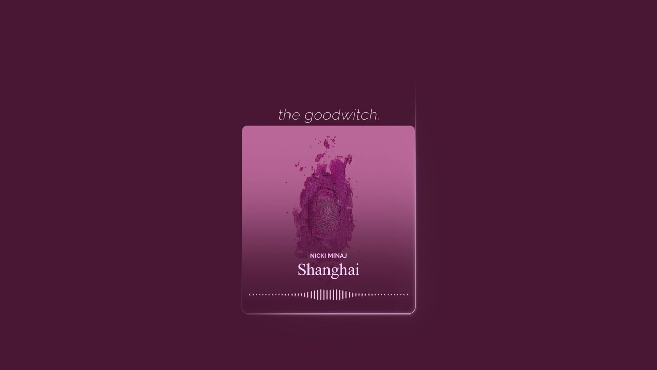 shanghai || nicki minaj || slowed + reverb