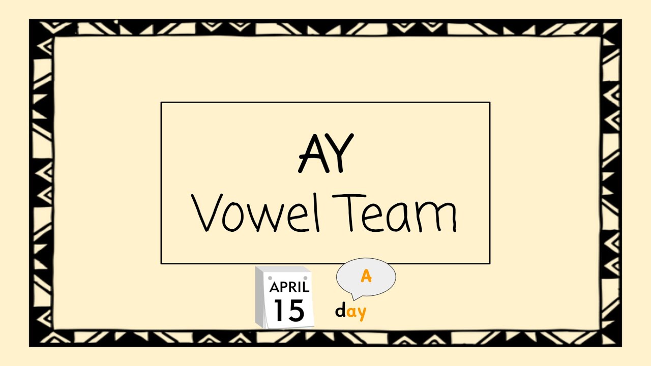 AY Vowel Team - 4 Minute Phonics