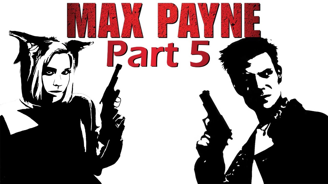 An Eye for An Eye | Max Payne Full Playthrough Part 5