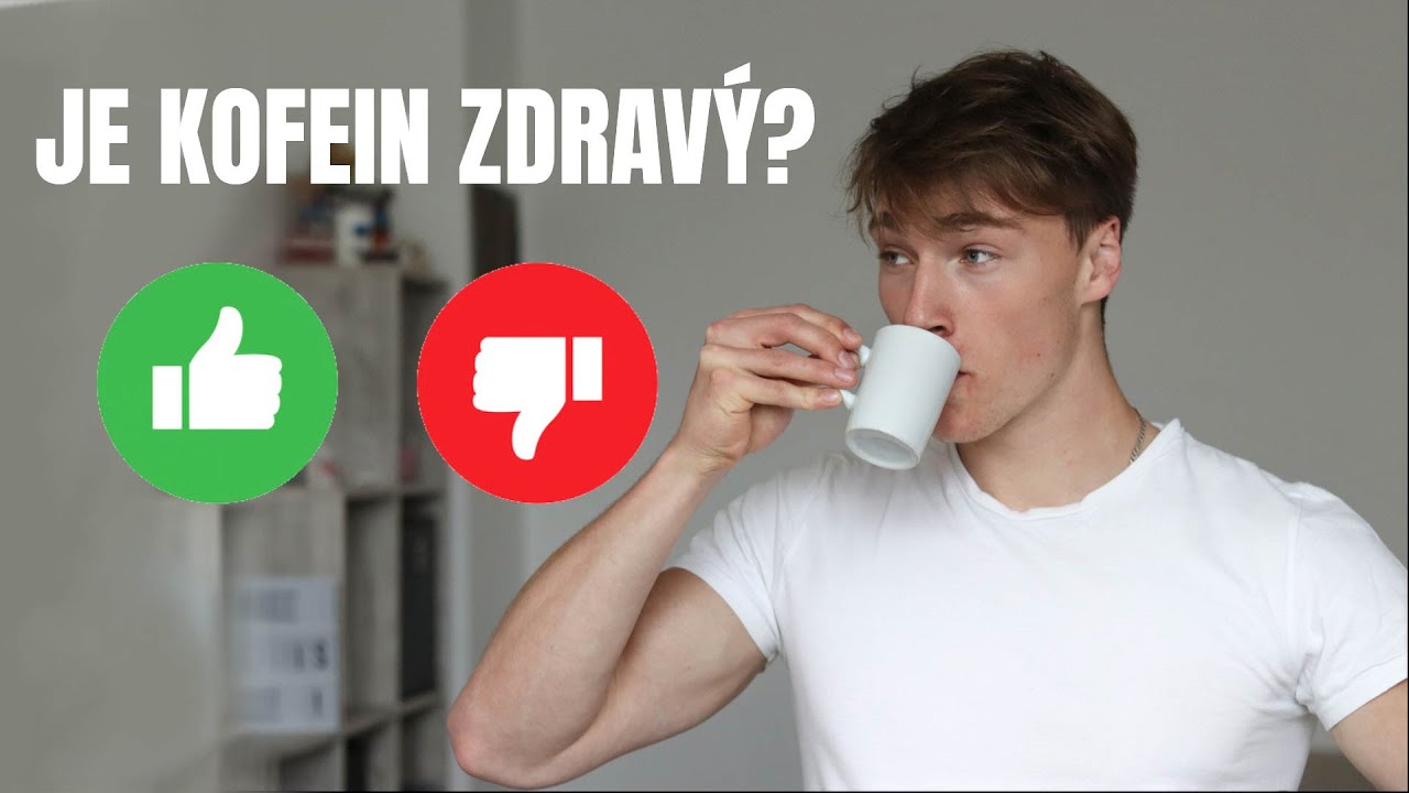 JE KOFEIN ZDRAVÝ? | Vliv kofeinu na spánek, Proč může být nakopávač nebezpečný