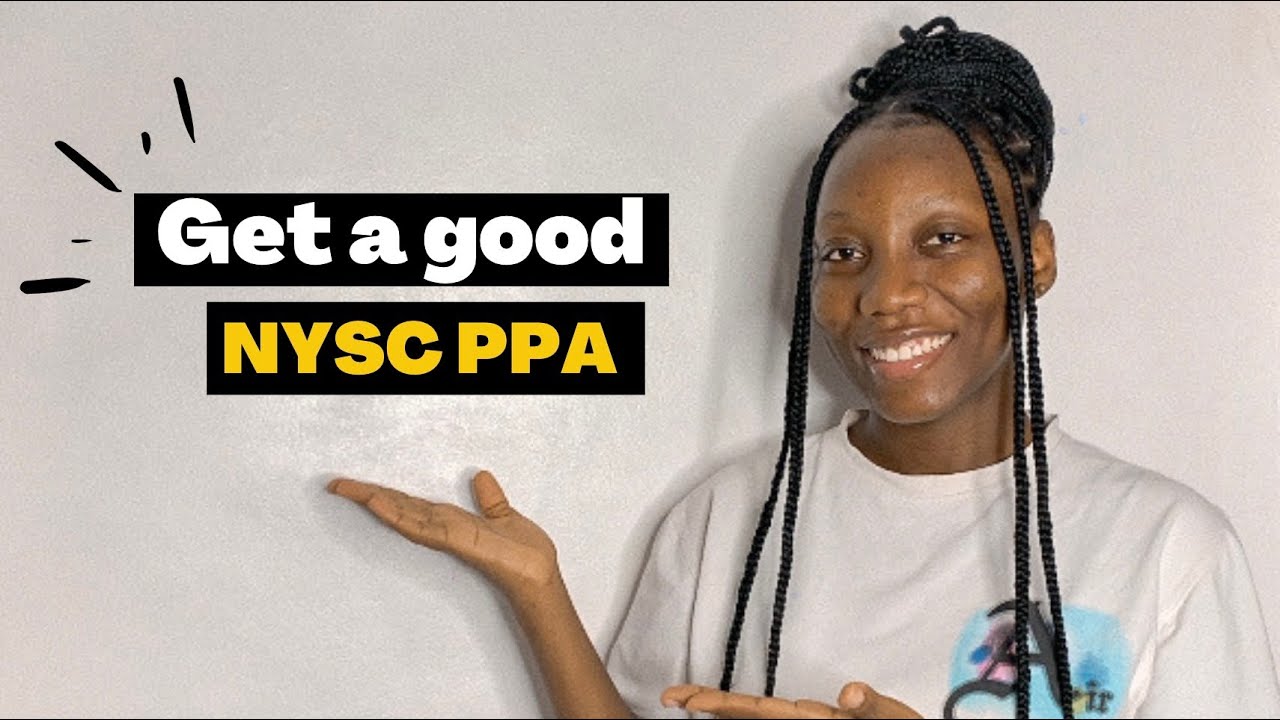 FAQs on how to get a good NYSC PPA