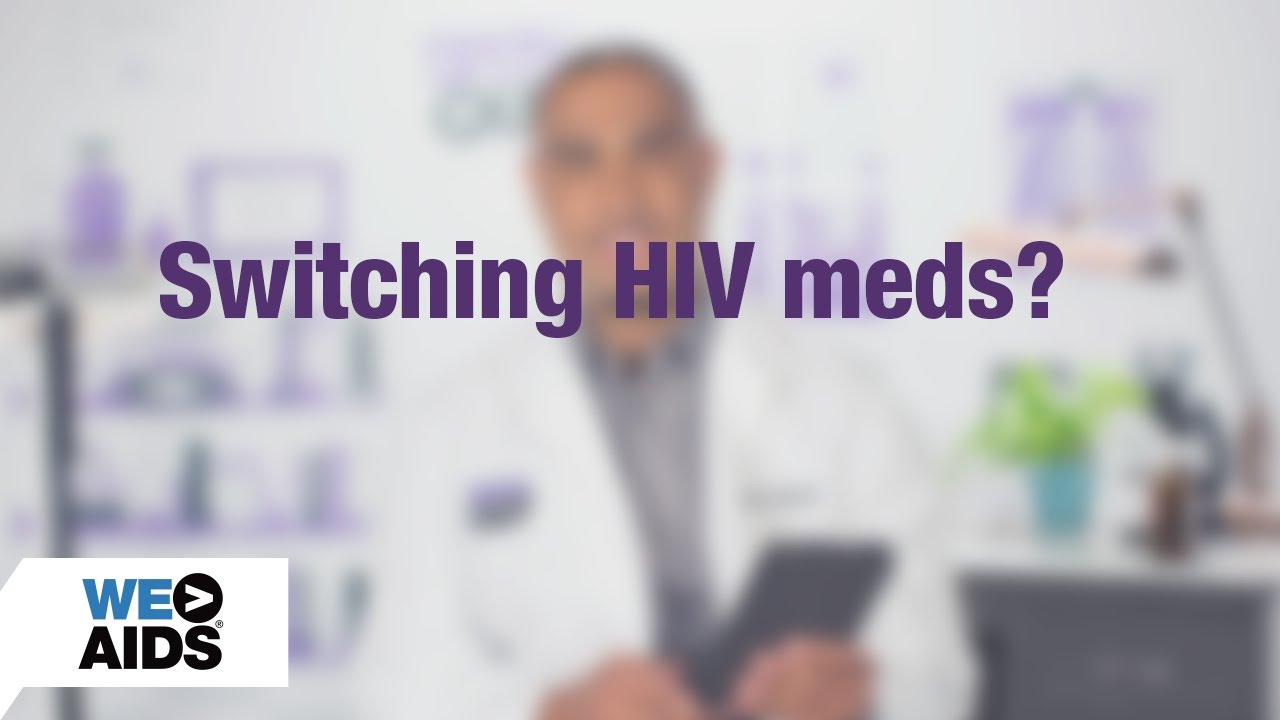#AskTheHIVDoc: Switching HIV Meds?