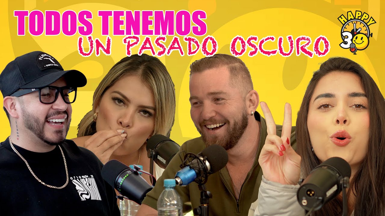 TODOS TENEMOS UN PASADO OSCURO | HAPPY 30 CAP 1