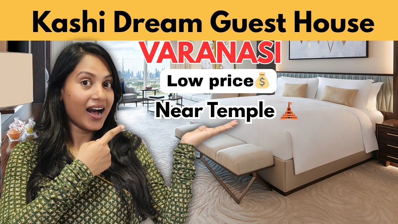 Perfect Budget Stay in Banaras | Kashi Dream Guest House🚩🛕