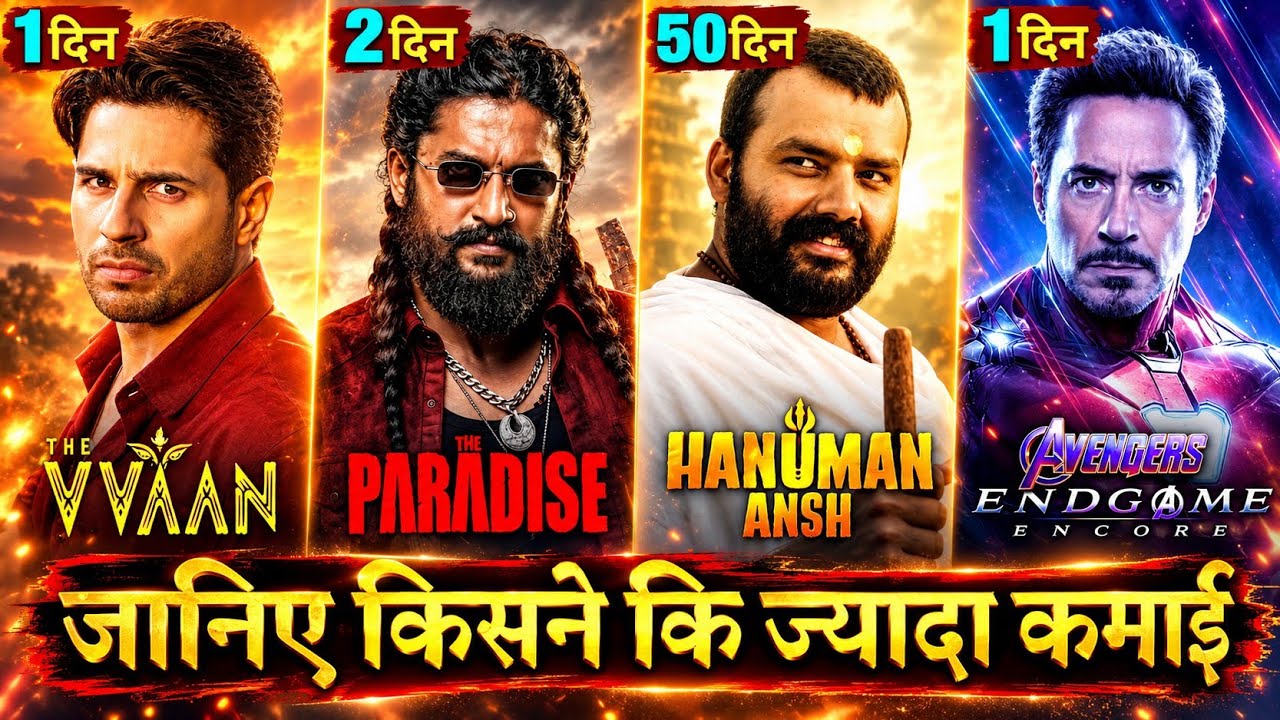 The Paradise Box Office Collection, The Vvaan, Avengers Endgame Encore, Hanuman Ansh Collection,
