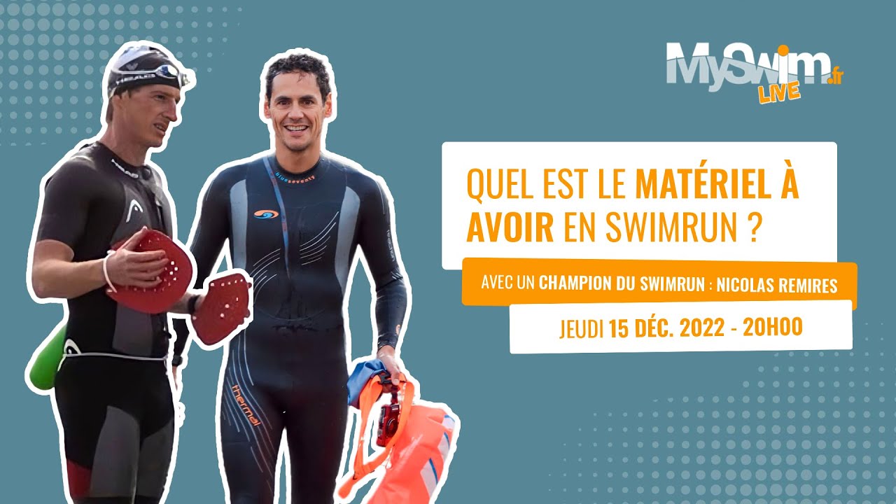 QUEL EST LE MATÉRIEL À AVOIR EN SWIMRUN ? (ft. Nicolas Remires) - MySwim.fr