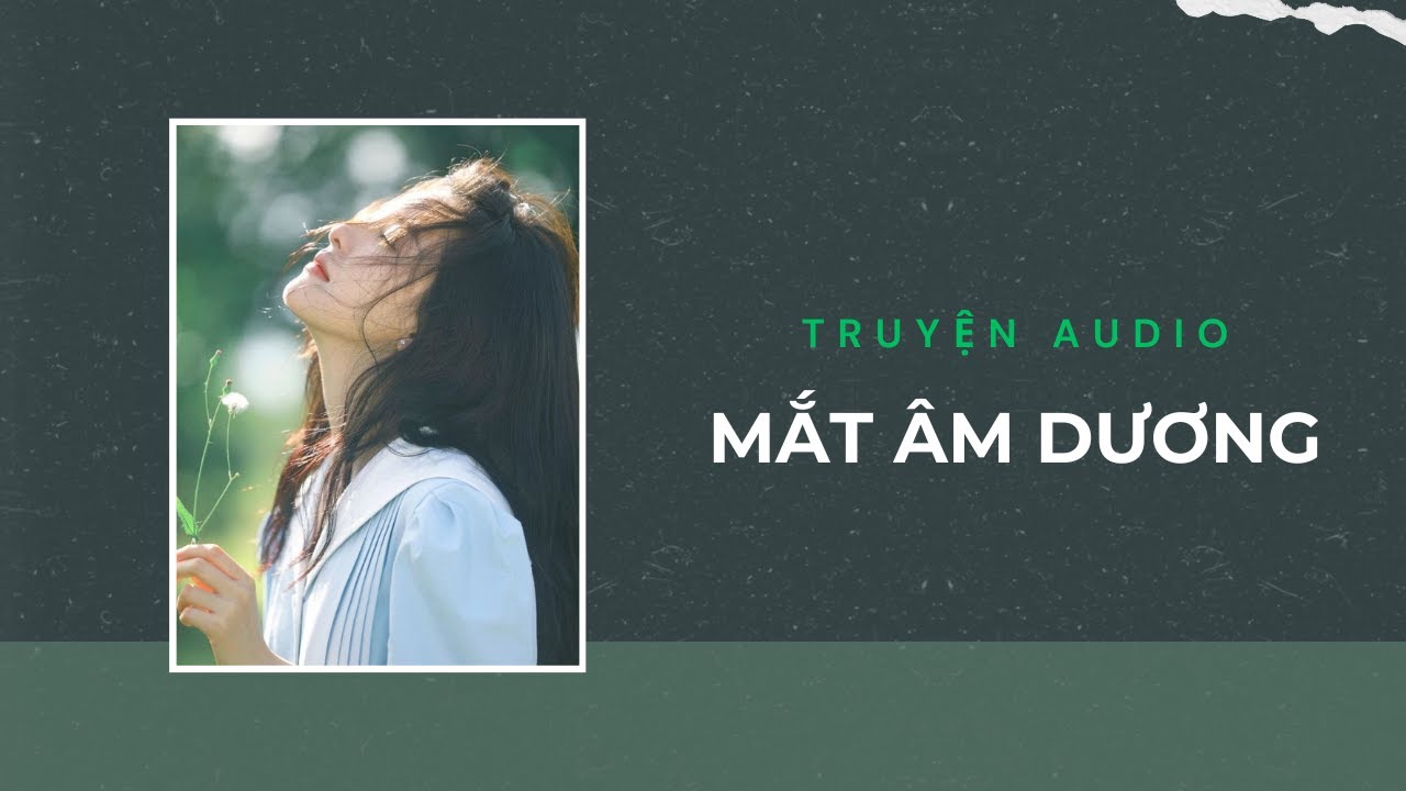 Audio Tâm Lý Tội Phạm / Mắt Âm Dương | Trần Thiên Minh