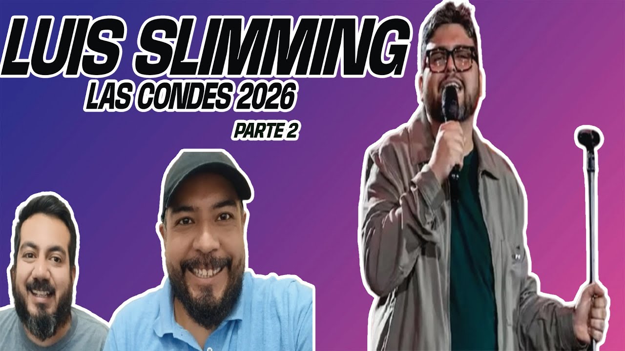 LUIS SLIMMING - FESTIVAL DE LAS CONDES 2026 - PARTE 2 ( HERMANOS MEXICANOS REACCIONAN )