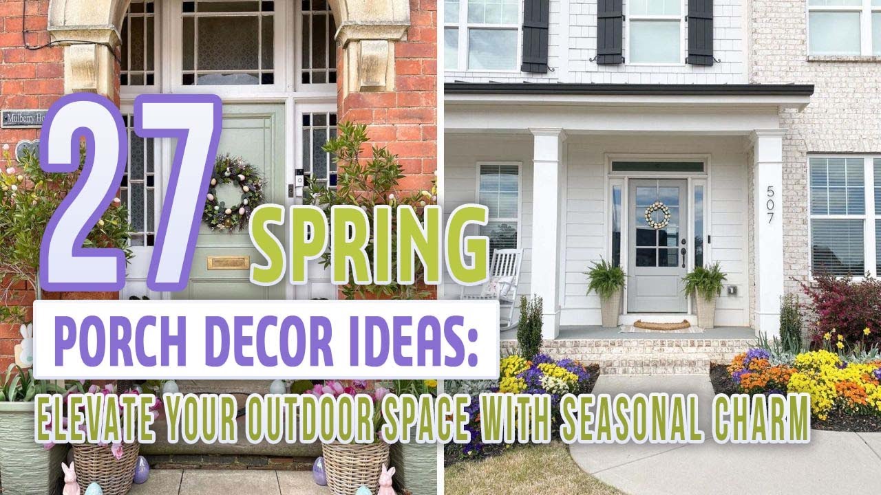 27 Spring Porch Decor Ideas Elevate Your Outdoor Space with Seasonal Charm