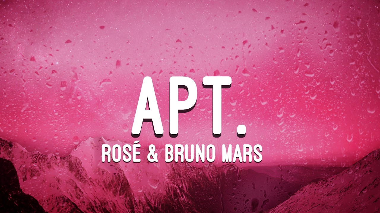 ROSÉ & Bruno Mars - APT. (Lyrics)