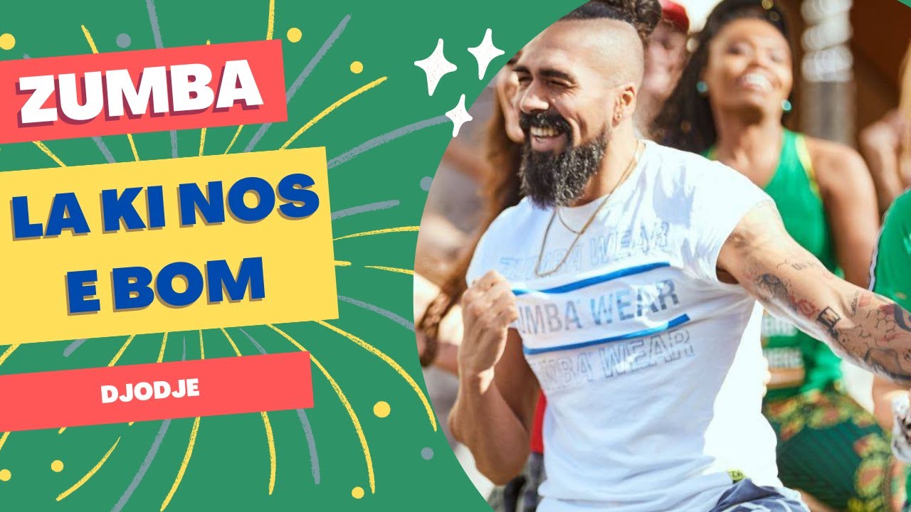 LA KI NOS E BOM   DJODJE | Zumba | Afrobeat | Dance Workout