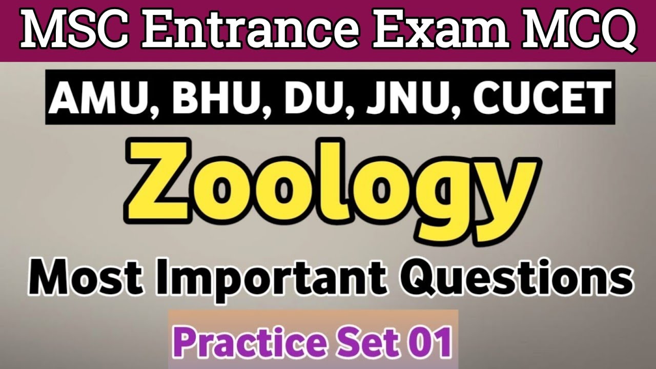 MSc Zoology | AMU, BHU, DU Entrance Exam 2025 | Most Important Questions | Practice Set 01