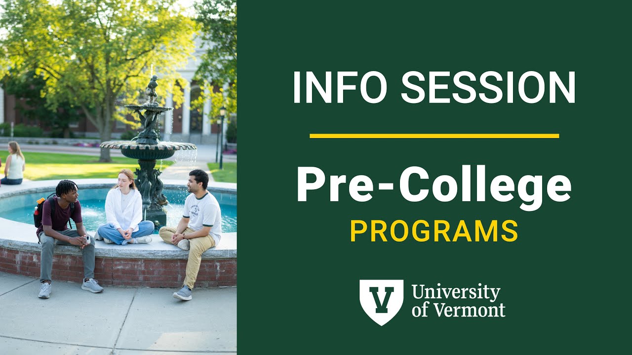 UVM Pre-College Info Session: Immersive Pre-College Programs for High School Students