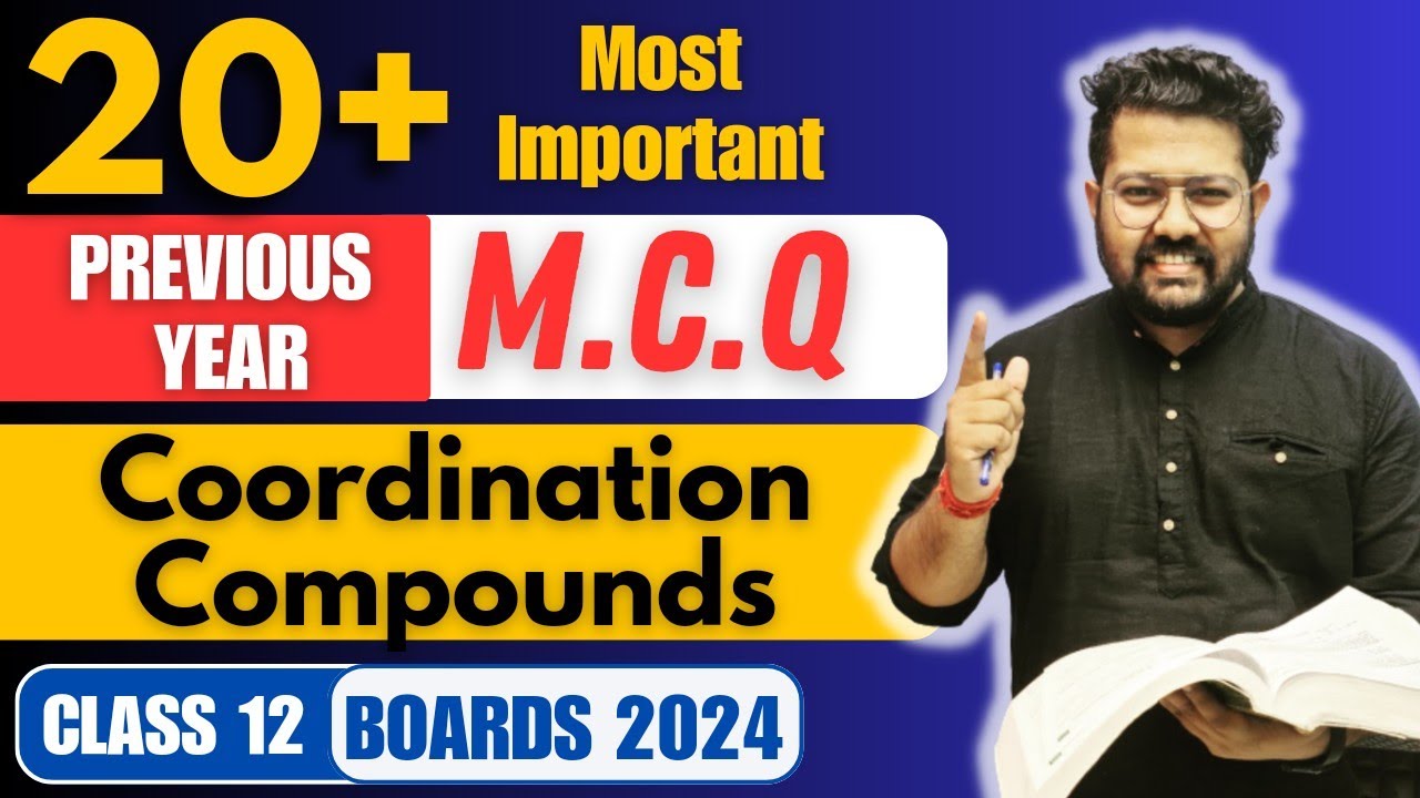 Class 12 Chemistry : 20 Important MCQ of Coordination Compounds for Boards | Class 12 Boards 2024