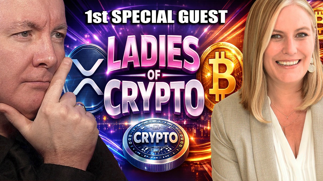 Ladies of Crypto LIVE: XRP & Bitcoin Through a New Lens 1st SPECIAL GUEST– Martyn Lucas Investor