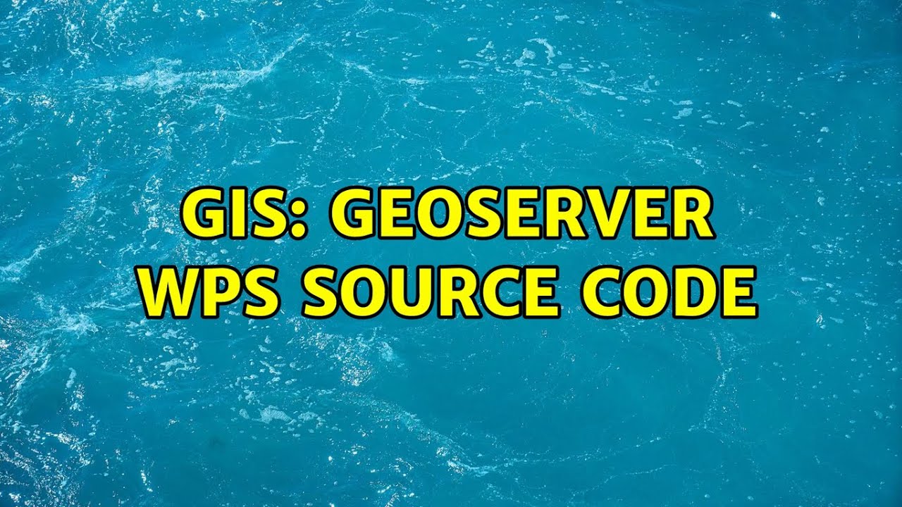 GIS: GeoServer WPS source code (2 Solutions!!)