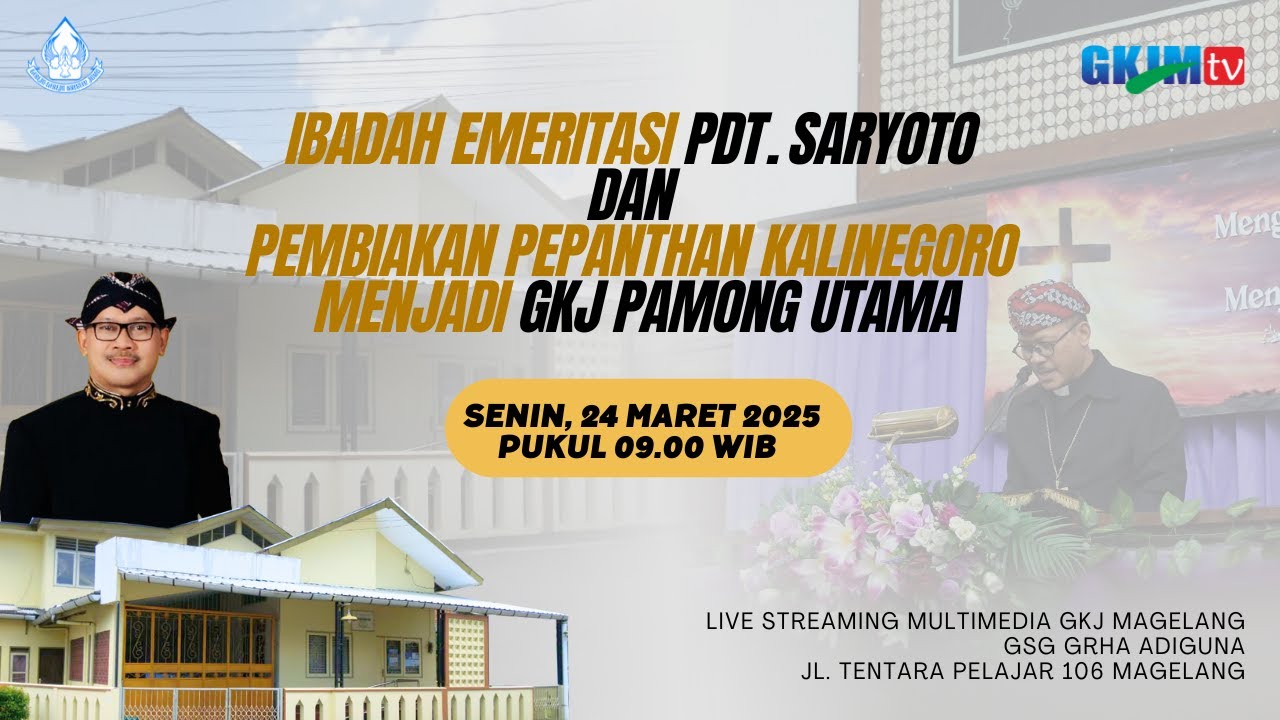 Ibadah Emeritasi Pdt. Saryoto dan Pembiakan Pepanthan Kalinegoro menjadi GKJ Pamong Utama