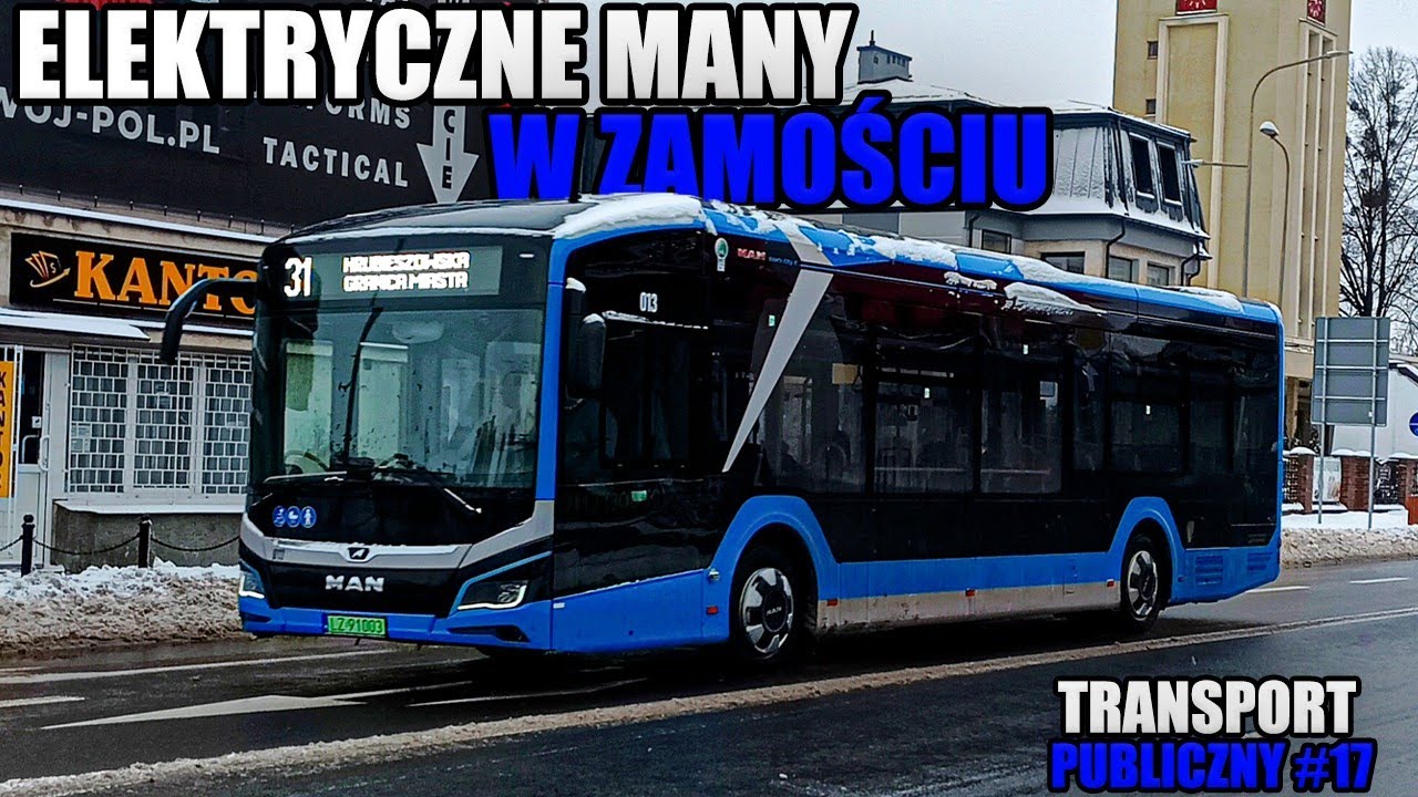 Transport Publiczny #17 - Elektryczne Many w Zamościu
