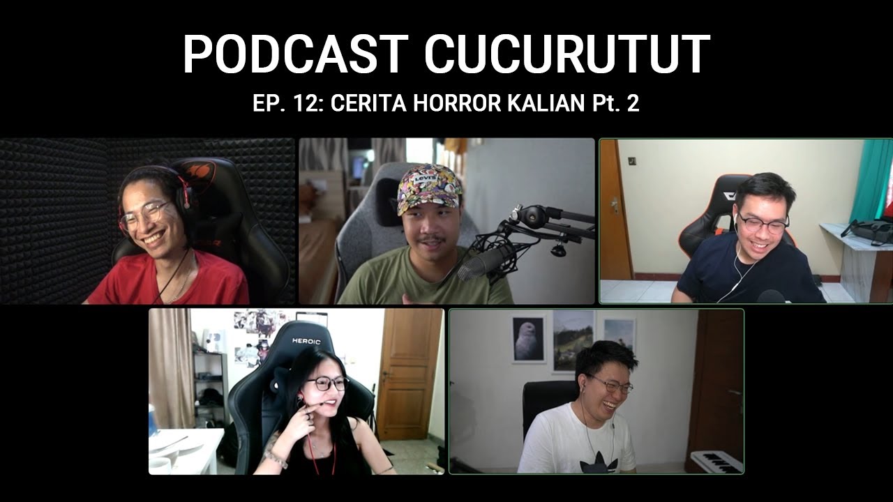 Bacain Cerita Horror Kalian Part 2 - CUCURUTUT PODCAST #12