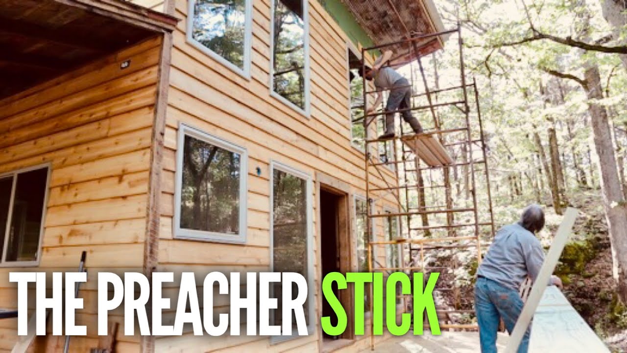 Cedar Siding Install using the PREACHER STICK @ the Off Grid Cabin - EP #18