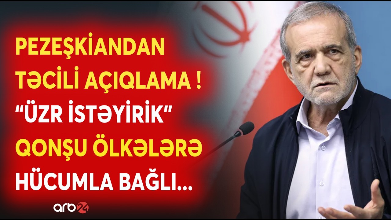 SON DƏQİQƏ! Pezeşkiandan TƏCİLİ AÇIQLAMA GƏLDİ - Hücumlarla bağlı KRİTİK ETİRAF -