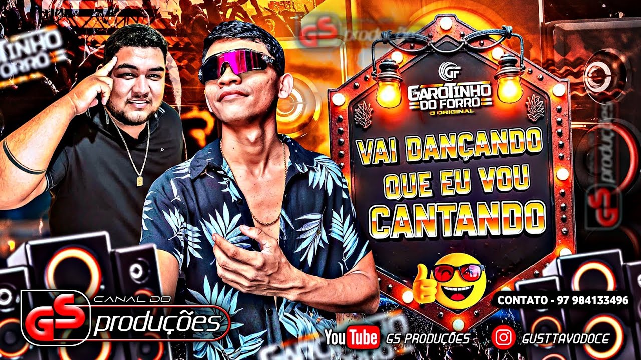 Garotinho Do Forró (vai dançando que eu vou cantando) Março 2026