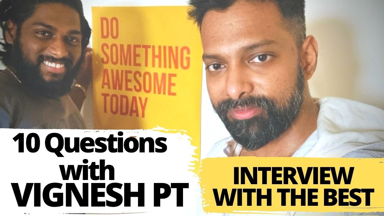 Interview with @VigneshPT