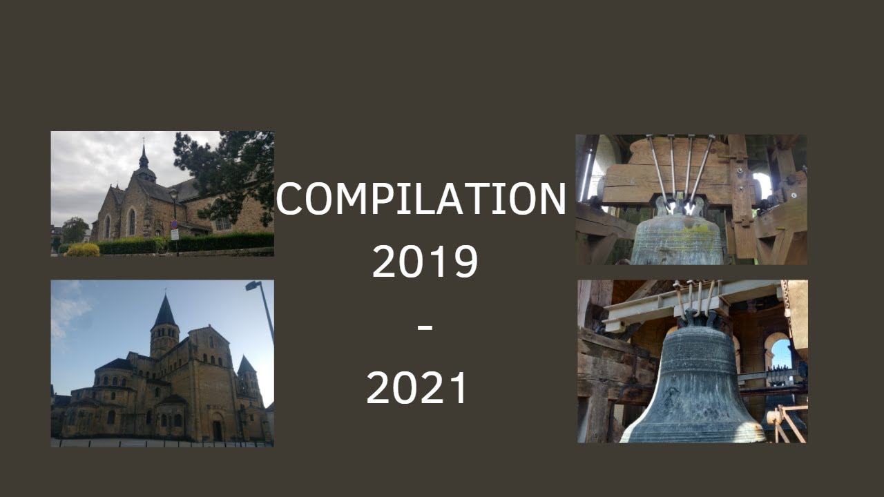 2019 2021 : 3 riches années campanaires ! (Compilation)