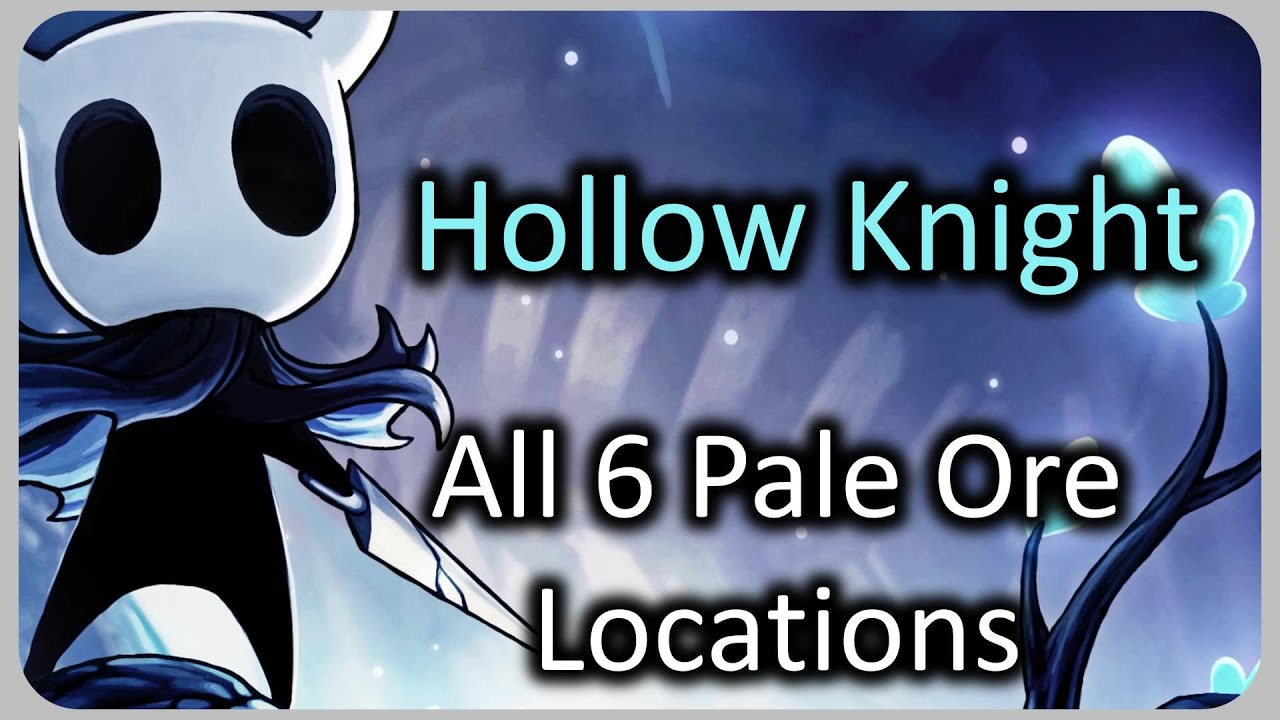 All 6 Pale Ore Locations - Hollow Knight