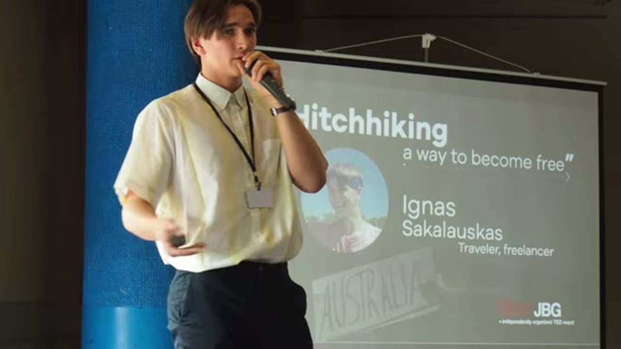 Hitchhiking - a way to become free | Ignas Sakalauskas | TEDxJBG