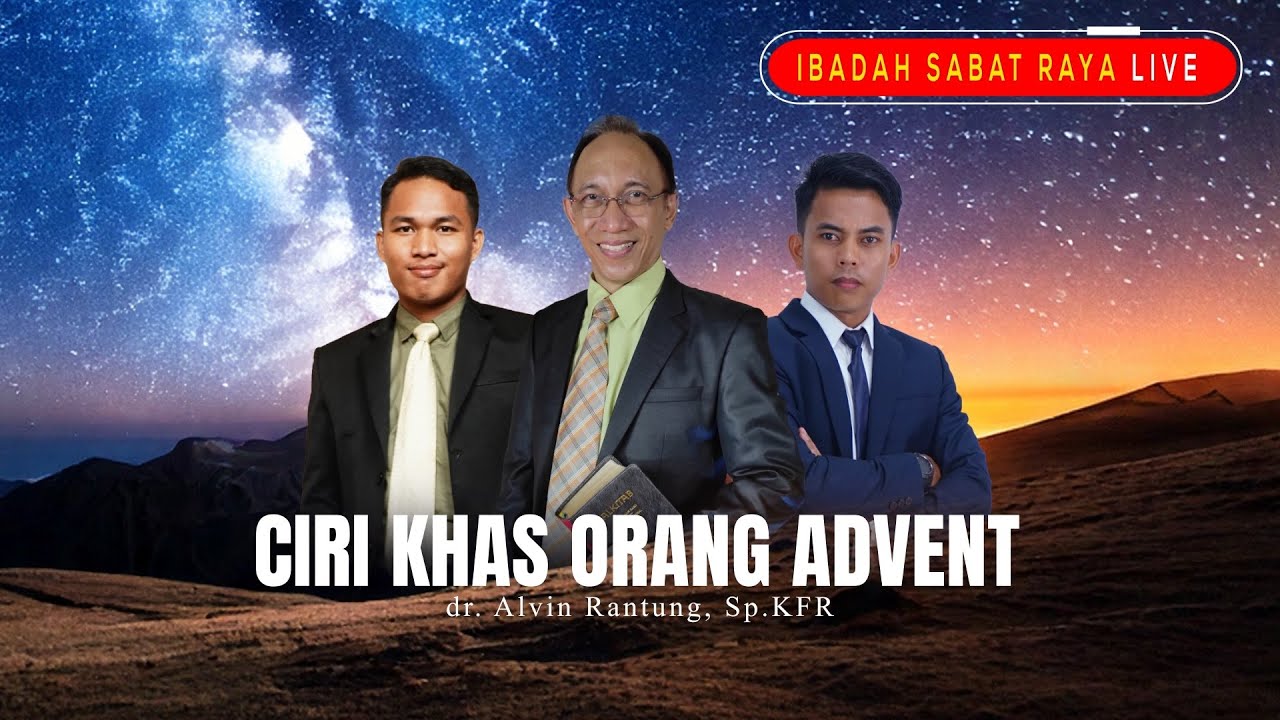 LIVE🔴 IBADAH SABAT RAYA | Ciri Khas Orang Advent dr. Alvin Rantung, Sp.KFR Episode 303