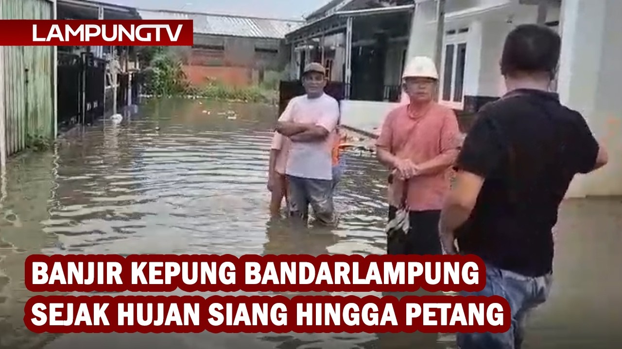 Banjir Kepung Bandarlampung Sejak Siang Sampai Petang