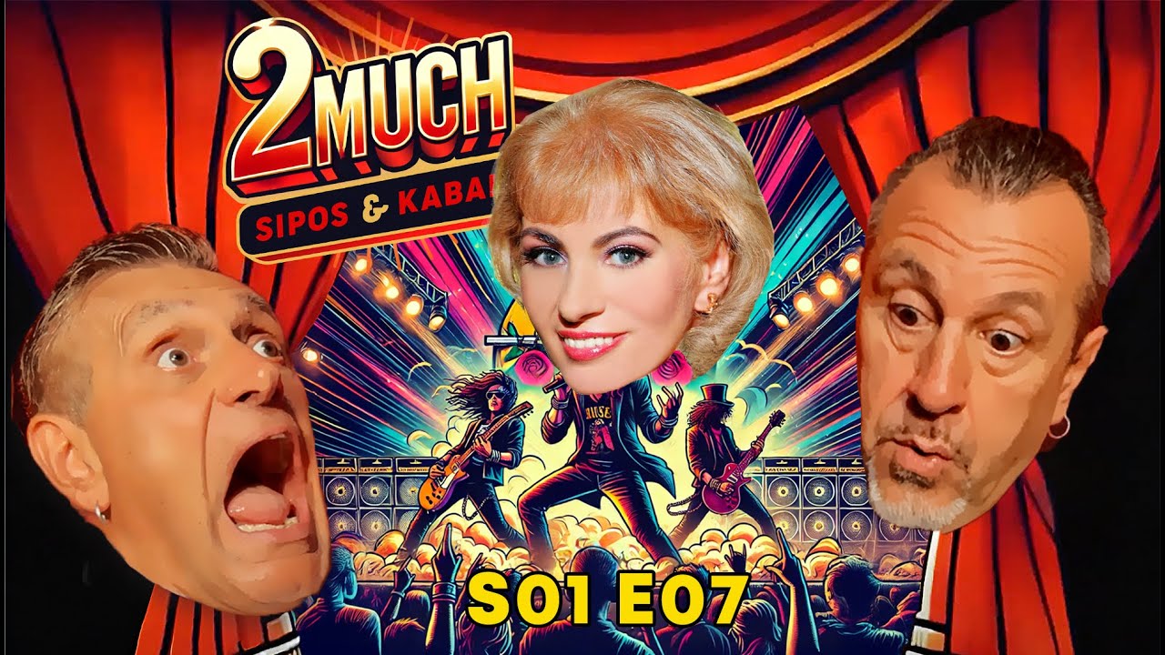 Kiszel Tünde és a Guns 'n' Roses - 2MUCH  - Sipos és Kabai S01E07