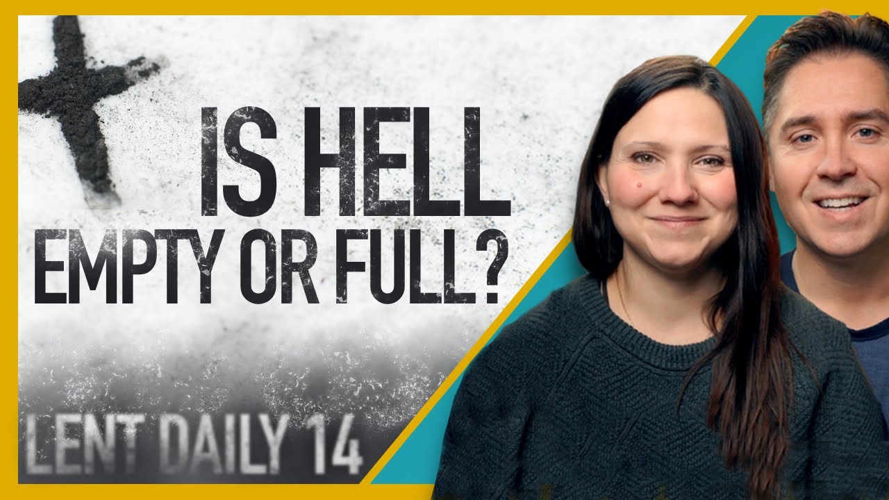 Is Hell Empty? (Lent Daily)