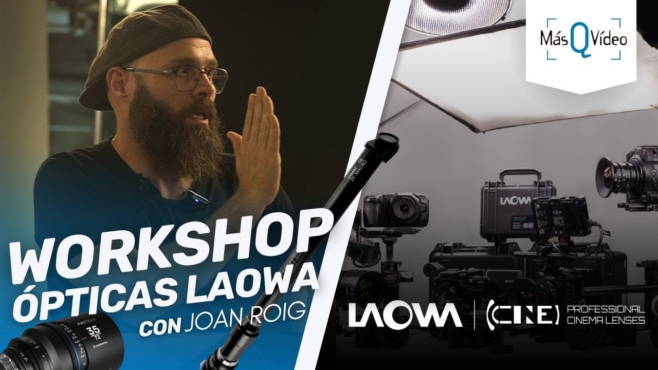 Workshop LAOWA: ópticas Proteus vs Nanomorph / 24mm T8 2X Macro Pro2be [15/02/2024]