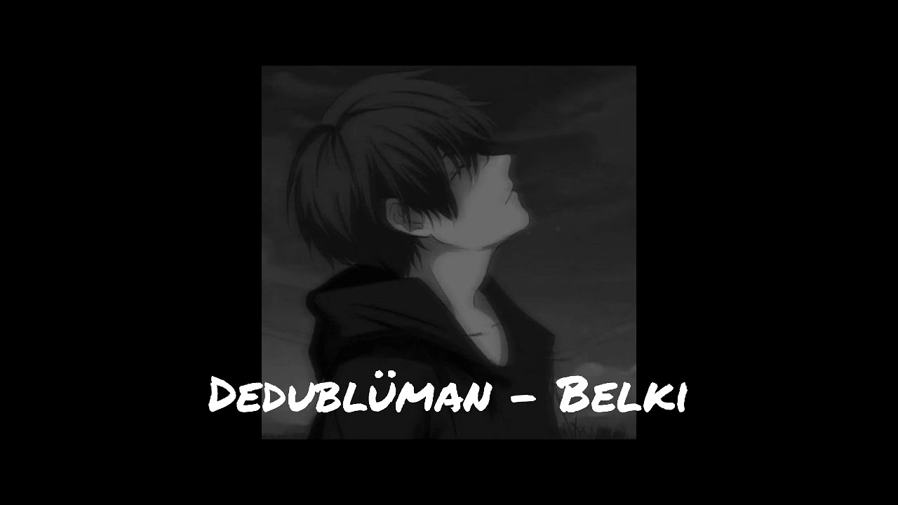 Dedubl&uuml;man - Belki (speed up Reverb) Tik-Tok